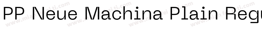 PP Neue Machina Plain Regular字体转换
